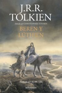 'Beren y Lúthien' de J.R.R. Tolkien, editado por Christopher Tolkien e ilustrado por Alan Lee