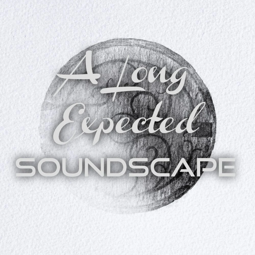 A Long-Expected Soundscape