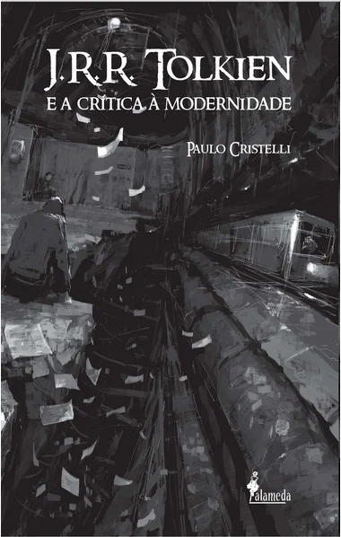 J.R.R. Tolkien y la crítica a la modernidad